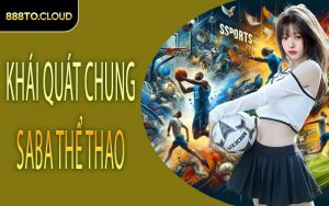 Khái quát chung Saba thể thao