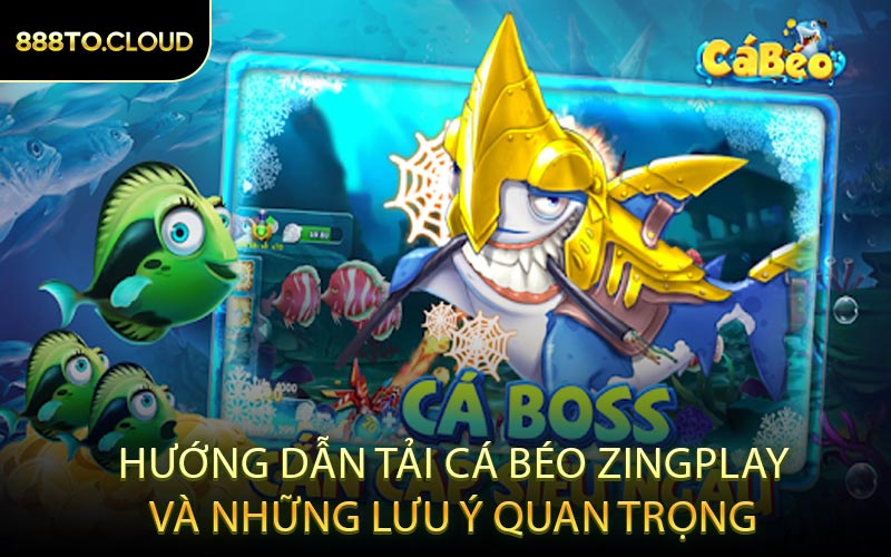 Tại Sao Cá Béo ZINGPLAY Lại Hấp Dẫn Nhiều Người Chơi